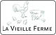 La Vielle Ferme   La Vielle Ferme 